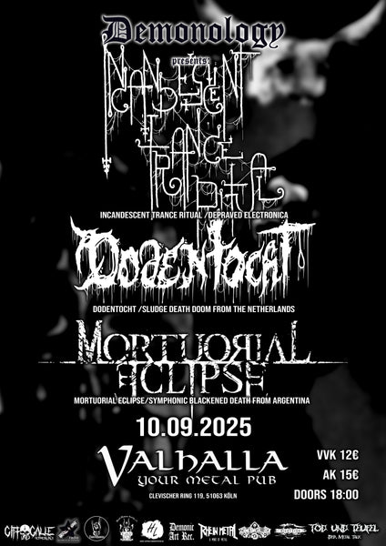 Demonology:  Incandescent Trance Ritual + Dodentocht + Mortuorial Eclipse